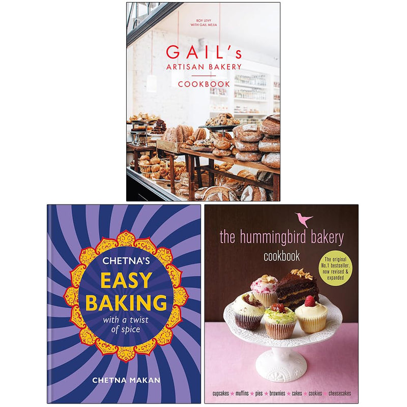 Gail's Artisan Bakery Cookbook, Chetna's Easy Baking & The Hummingbird Bakery Cookbook 3 Books Collection Set - The Book Bundle