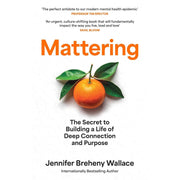 Mattering by By Jennifer Breheny Wallace & You Can By George Matthew Adams 2 Books Collection Set - The Book Bundle