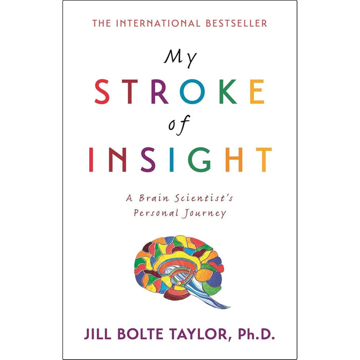 My Stroke of Insight by Jill Bolte Taylor - The Book Bundle