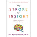 My Stroke of Insight by Jill Bolte Taylor - The Book Bundle