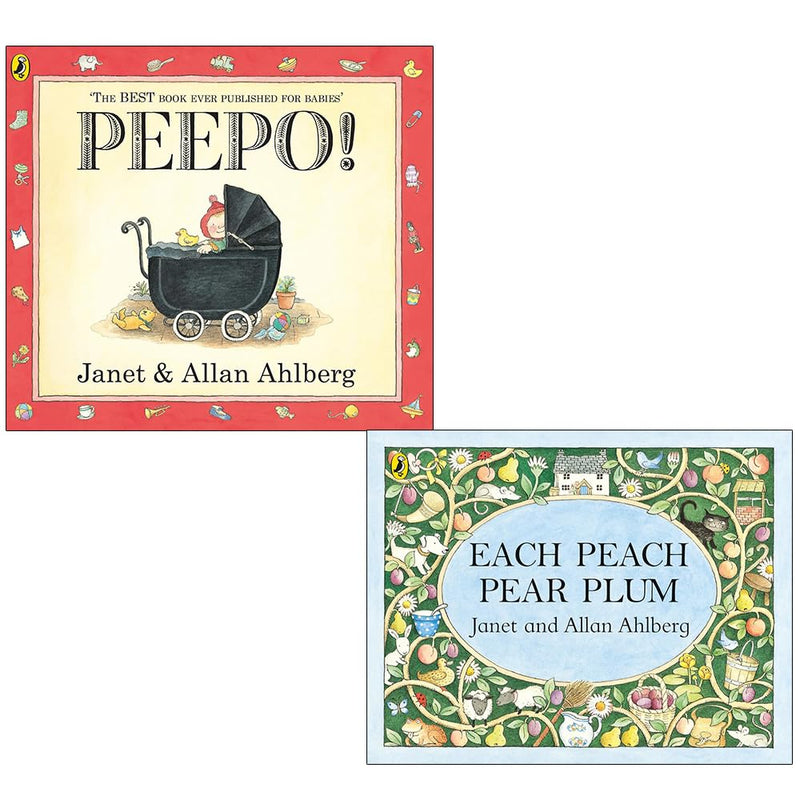 Peepo! & Each Peach Pear Plum by Janet and Allan Ahlberg
