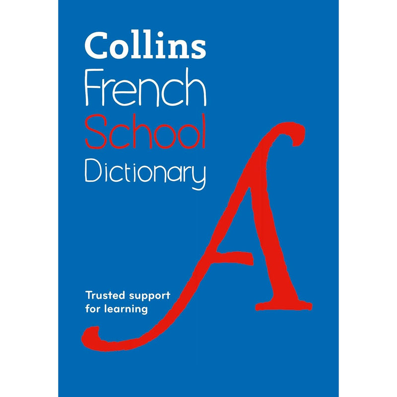 French School Dictionary: Trusted support for learning (Collins French School Dictionaries) - The Book Bundle