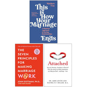 Seven Principles Making Marriage Work,Attached,How Your Marriage Ends 3 Books - The Book Bundle