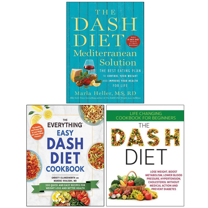 The Dash Diet Mediterranean Solution, The Everything Easy Dash Diet Cookbook & The Dash Diet 3 Books Collection Set - The Book Bundle