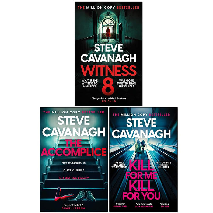 Steve Cavanagh 3 Books Collection Set (Witness 8, The Accomplice, Kill For Me Kill For you) - The Book Bundle