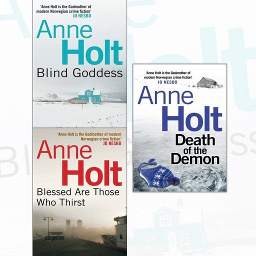 Hanne Wilhelmsen Series Anne Holt Collection 3 Books Set (Blind Goddess, Blessed Are Those Who Thirst, Death of the Demon) - The Book Bundle