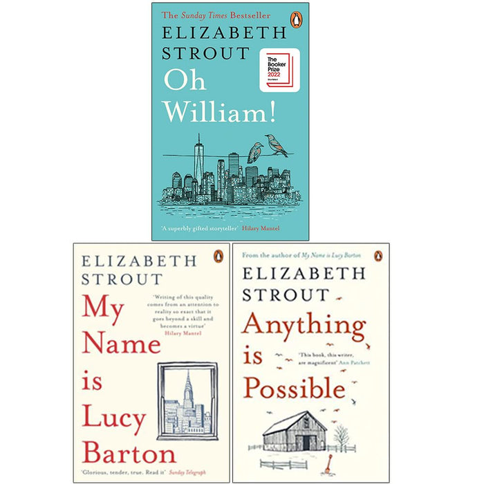 Elizabeth Strout 3 Books Collection Set (Oh William!, My Name Is Lucy Barton, Anything is Possible) - The Book Bundle