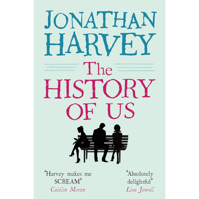 Jonathan Harvey 3 Books Collection Set (The Girl Who Just Appeared, The Secrets We Keep and The History of Us) - The Book Bundle