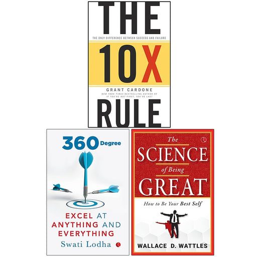 The 10X Rule, 360 Degree Excel at Anything and Everything & The Science of Being Great 3 Books Collection Set - The Book Bundle