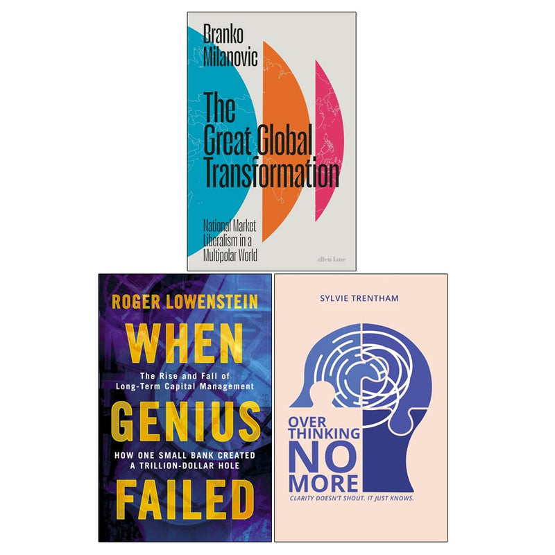 Great Global Transformation, When Genius Failed & Overthinking No More 3 Books Collection Set - The Book Bundle