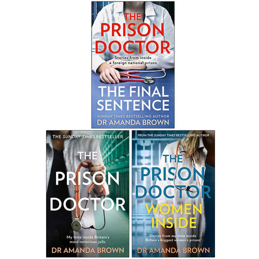 The Prison Doctor Collection 3 Books Set By Dr Amanda Brown (The Final Sentence, The Prison Doctor, Women Inside) - The Book Bundle