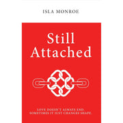 Still Attached by  Isla Monroe  & Anxiously Attached by Jessica Baum 2 Books Collection Set - The Book Bundle