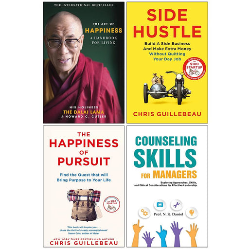 Side Hustle, The Happiness of Pursuit, The Art of Happiness & Counseling Skills For Managers 4 Books Collection Set - The Book Bundle