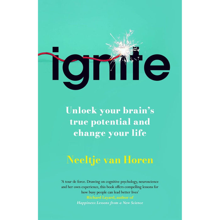Ignite: Unlock your brain's true potential - and change your life by Neeltje van Horen - The Book Bundle