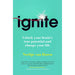 Ignite: Unlock your brain's true potential - and change your life by Neeltje van Horen - The Book Bundle