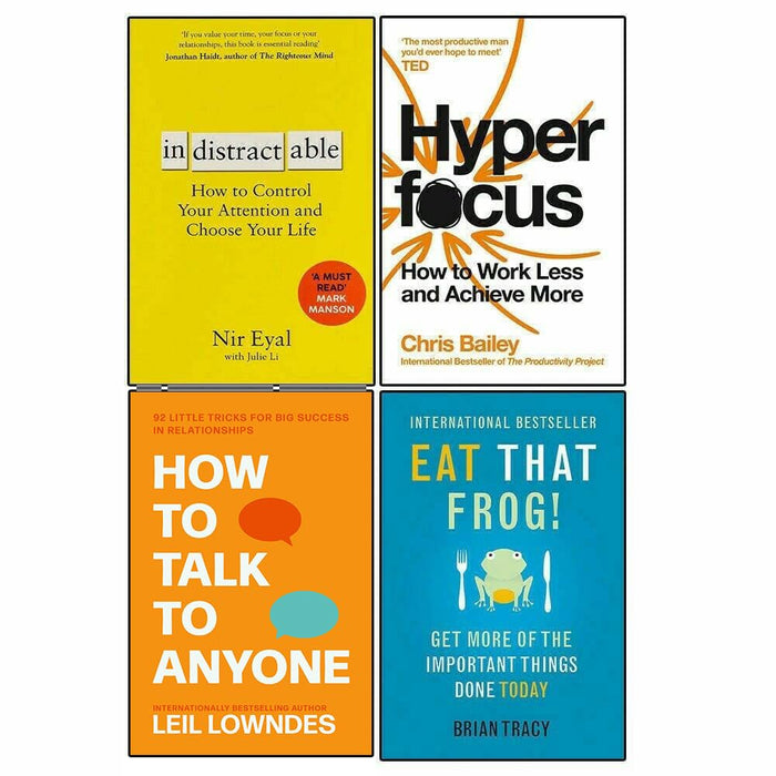 Indistractable, Hyperfocus, How to Talk & Eat That Frog! 4 Books Collection Set - The Book Bundle