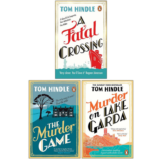 Tom Hindle Collection 3 Books Set (A Fatal Crossing, The Murder Game & Murder on Lake Garda) - The Book Bundle