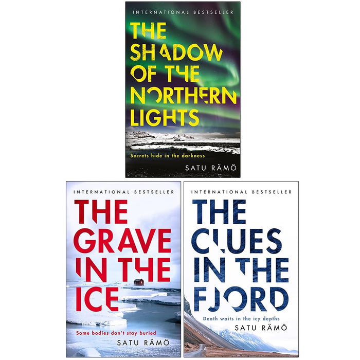 Hildur Series 3 Books Collection Set by Satu Rämö (The Shadow of the Northern Lights, The Grave in the Ice & The Clues in the Fjord)