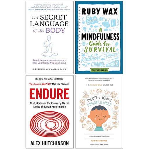 The Secret Language of the Body, A Mindfulness Guide for Survival, Endure, The Headspace Guide to Mindfulness & Meditation 4 Books Collection Set - The Book Bundle
