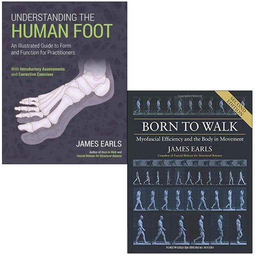 James Earls Collection 2 Books Set (Understanding the Human Foot, Born to Walk) - The Book Bundle