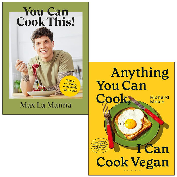 You Can Cook This! Easy vegan recipes to save time, money and waste By Max La Manna and Anything You Can Cook I Can Cook Vegan By Richard Makin 2 Books Collection Set - The Book Bundle