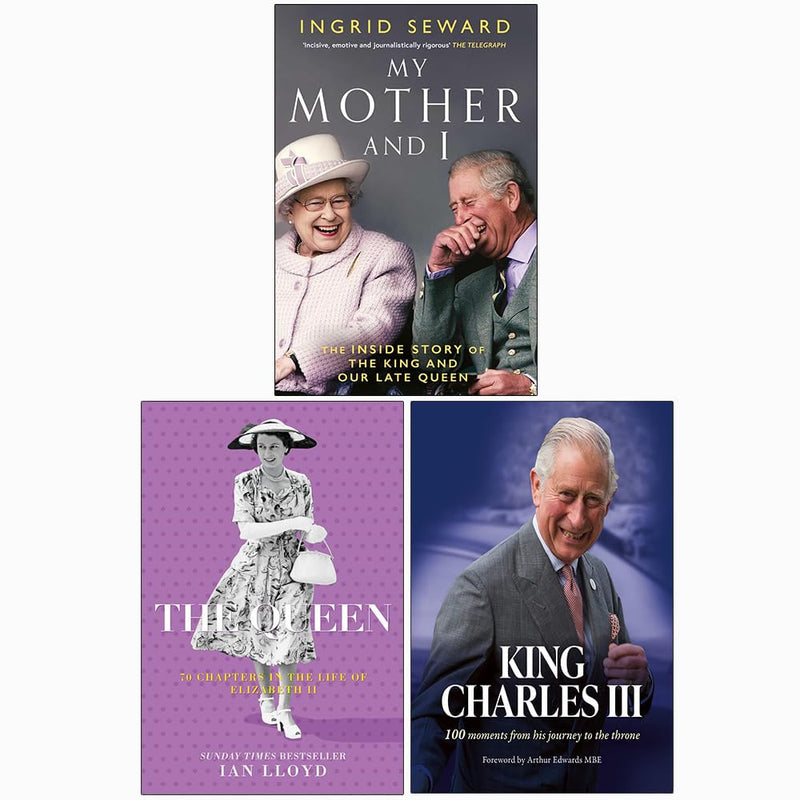 My Mother And I(PB), The Queen 70 Chapters in the Life of Elizabeth II & King Charles III 3 Books Collection Set - The Book Bundle