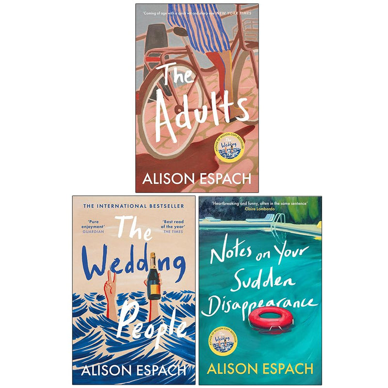 The Adults, The Wedding People & Notes On Your Sudden Disappearance 3 Books Collection Set by Alison Espach - Fiction - Paperback