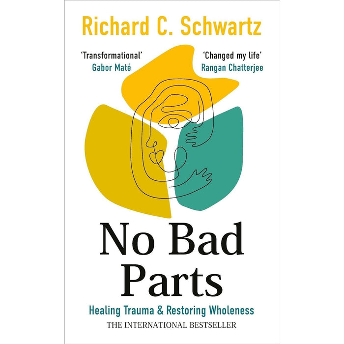 Richard Schwartz Collection 4 Books Set (No Bad Parts, Introduction to Internal Family Systems & More)