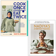 Cook Once Eat Twice & Nadiya's Everyday Baking By Nadiya Hussain 2 Books Collection Set - The Book Bundle