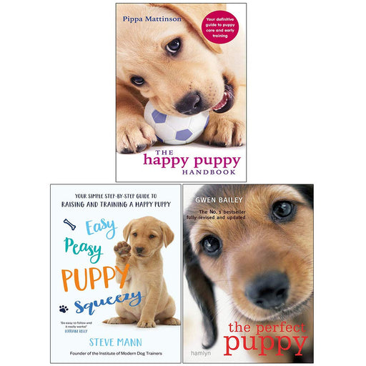 Easy Peasy Puppy Squeezy, The Perfect Puppy, The Happy Puppy Handbook 3 Books Collection Set - The Book Bundle