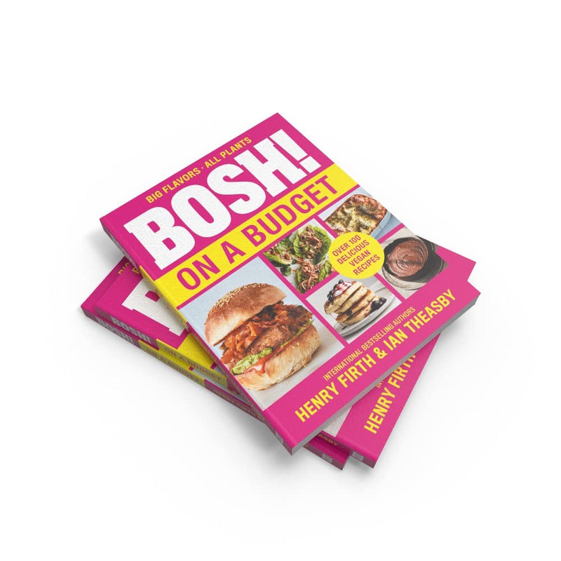 BOSH! on a Budget: From the bestselling vegan authors comes the latest healthy