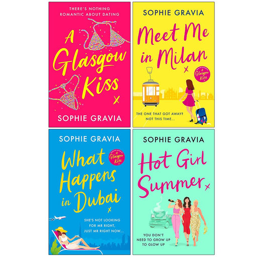 Sophie Gravia Collection 4 Books Set (A Glasgow Kiss, Meet Me in Milan, What Happens in Dubai & Hot Girl Summer) - The Book Bundle
