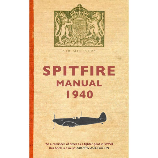 Spitfire Manual 1940 by Dilip Sarkar - The Book Bundle