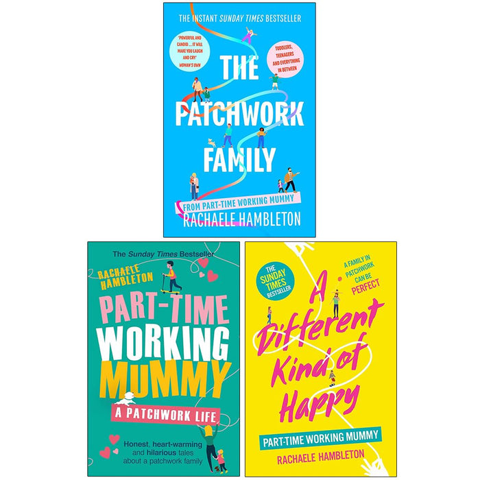 Rachaele Hambleton 3 Books Set (The Patchwork Family,  Part-Time Working Mummy &  A Different Kind of Happy)