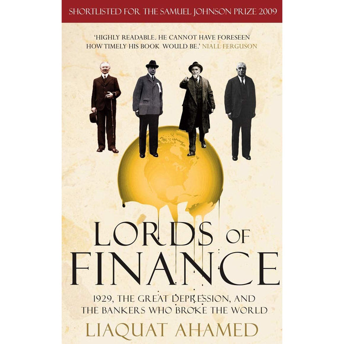 Lords of Finance: 1929, The Great Depression, and the Bankers who Broke the World - The Book Bundle