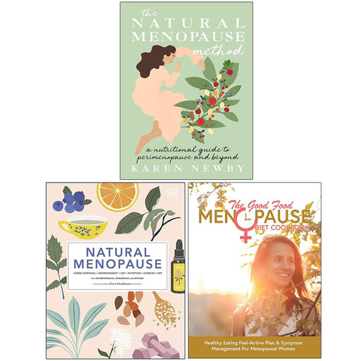 The Natural Menopause Method [Hardcover], Natural Menopause [Hardcover] & The Good Food Menopause Diet Cookbook 3 Books Collection Set - The Book Bundle