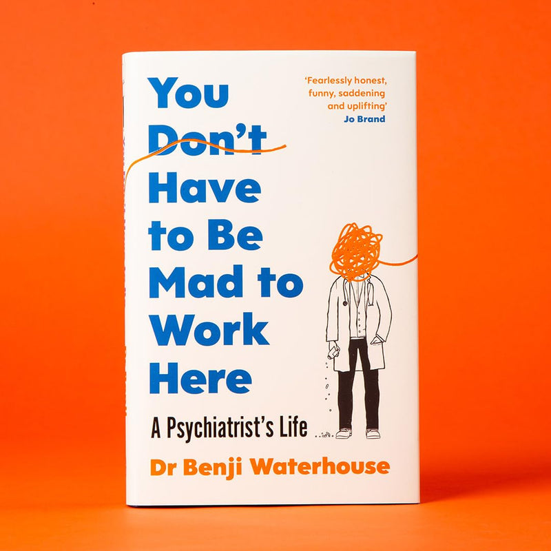 You Don't Have to Be Mad to Work Here by Benji Waterhouse - Non Fiction - Hardcover