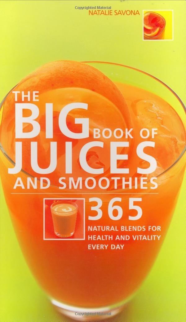 Big Book Of Juices And Smoothies By Natalie Savona - Non Fiction - Paperback