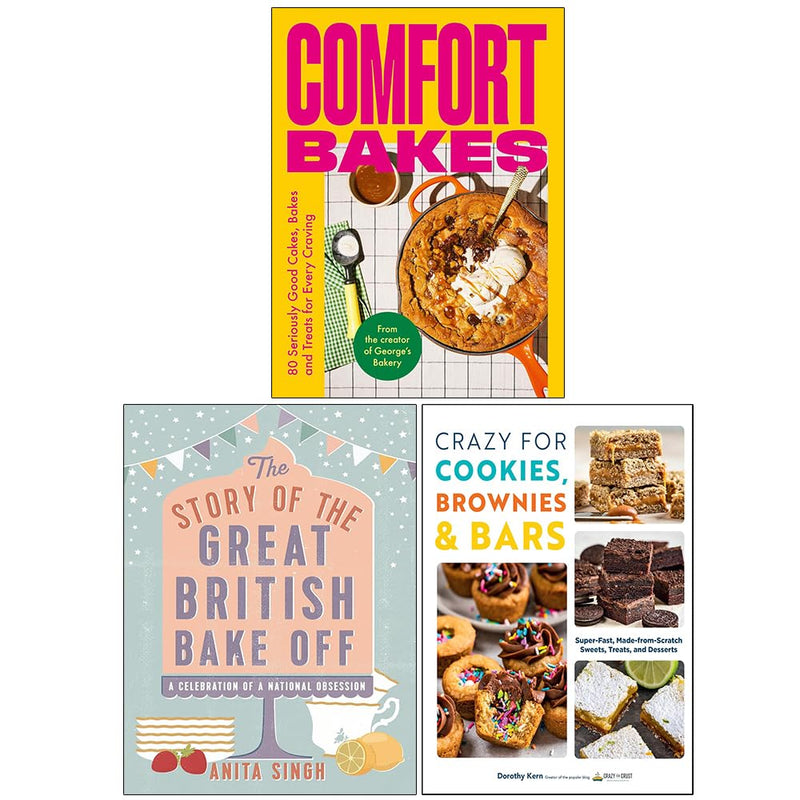 Comfort Bakes, Crazy For Cookies Brownies & Bars(PB), The Story of The Great British Bake Off 3 Books Collection Set - The Book Bundle