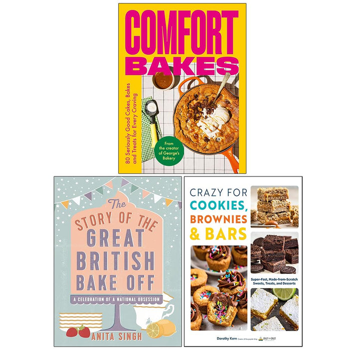 Comfort Bakes, Crazy For Cookies Brownies & Bars(PB), The Story of The Great British Bake Off 3 Books Collection Set