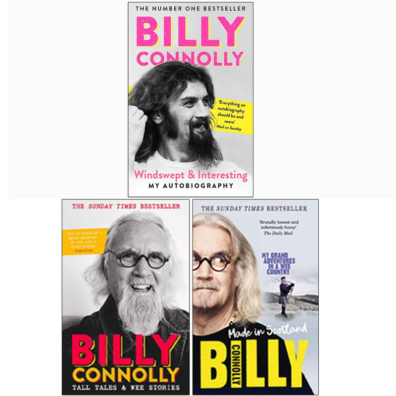 Billy Connolly 3 Books Collection Set (Windswept & Interesting ,Tall Tales and Wee Stories, Made In Scotland: My Grand Adventures in a Wee Country) - The Book Bundle