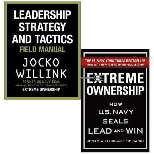 Leadership Strategy and Tactics: Field Manual & Extreme Ownership By Jocko Willink 2 Books Collection Set - The Book Bundle