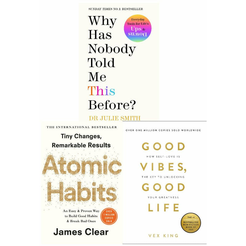 Why Has Nobody Told Me This Before, Atomic Habits, Good Vibes Good Life 3 Books Collection Set - The Book Bundle