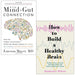 The Mind-Gut Connection By Emeran Mayer & How to Build a Healthy Brain By Kimberley Wilson 2 Books Collection Set - The Book Bundle