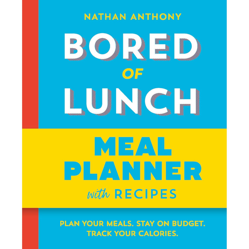 Meal planner booklet titled "Bored of Lunch" by Nathan Anthony, featuring colorful pages and meal planning templates.