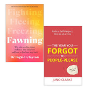 Fawning by Ingrid Clayton & The Year You Forgot To People Please by Juno Clarke 2 Books Collection Set - The Book Bundle