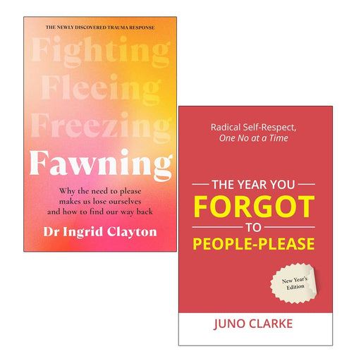 Fawning by Ingrid Clayton & The Year You Forgot To People Please by Juno Clarke 2 Books Collection Set - The Book Bundle
