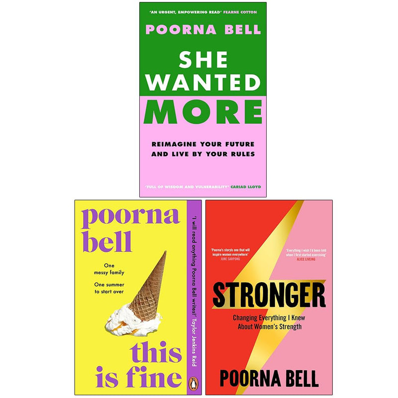 Poorna Bell Collection 3 Books Set (She Wanted More, This Is Fine and Stronger) - The Book Bundle