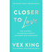Closer to Love: How to Attract the Right Relationships and Deepen Your Connections by Vex King - The Book Bundle