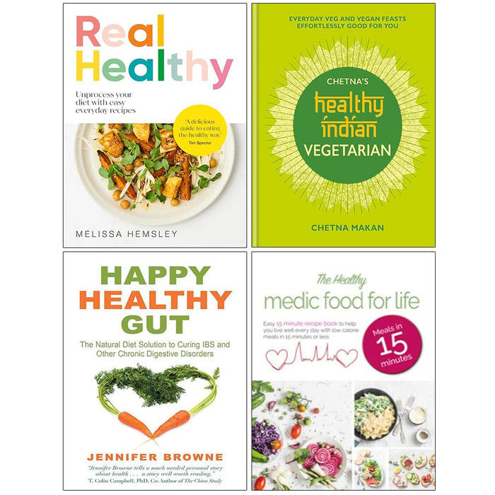 Real Healthy, Chetna's Healthy Indian Vegetarian, Happy Healthy Gut & The Healthy Medic Food for Life 4 Books Collection Set - The Book Bundle